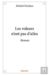 Les Voleurs N'Ont Pas D'Ailes