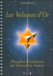 Les Volumes D'Or ; Planches D'Émission De Géometrie Sacrée