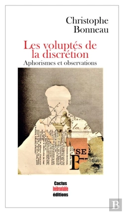 Bertrand.pt - Les Voluptes De La Discretion - Aphorismes Et Observations