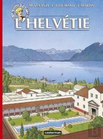 Les Voyages D'Alix : L'Helvétie