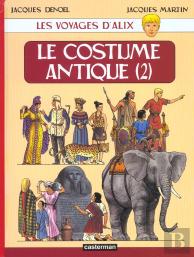 Les Voyages D'Alix T.10 ; Le Costume Antique T.2