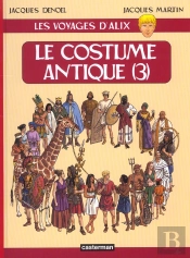 Les Voyages D'Alix T.14 ; Le Costume Antique T.3