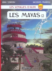 Les Voyages D'Alix T.22 ; Les Mayas T.2