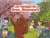 Les Voyages De Gros Nounours - Gros Nounours En Chine