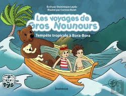 Bertrand.pt - Les Voyages De Gros Nounours - Tempête Tropicale À Bora - Bora