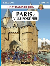 Les Voyages De Jhen ; Paris T.2 ; Ville Fortifiée