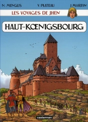 Les Voyages De Jhen T.4 ; Haut-Koenigsbourg