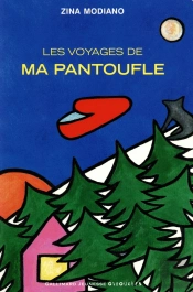 Les Voyages De Ma Pantoufle