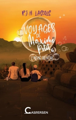 Bertrand.pt - Les Voyages De Maxime Petit, 6. L'Ultime Aventure