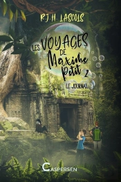 Les Voyages De Maxime Petit Tome 2 : Le Journal