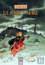 Les Voyages De Takuan Tome 4 ; La Source Noire