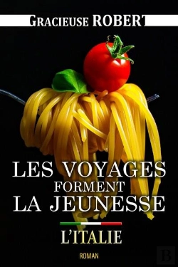 Bertrand.pt - Les Voyages Forment La Jeunesse Tome 1 : L'Italie