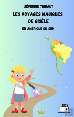 Bertrand.pt - Les Voyages Magiques De Gisele - En Amerique Du Sud