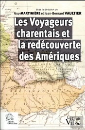 Les Voyageurs Charentais Et La Redécouverte Des Amériques