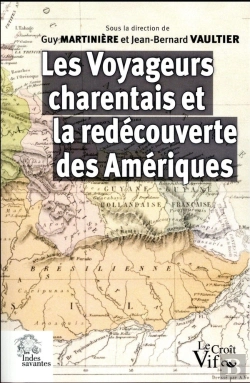 Bertrand.pt - Les Voyageurs Charentais Et La Redécouverte Des Amériques