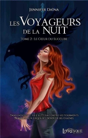Les Voyageurs De La Nuit T.2 ; Le Coeur Du Succube