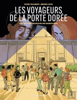Bertrand.pt - Les Voyageurs De La Porte Dorée : Une Histoire Française Des Migrations