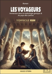 Les Voyageurs : Immersion Dans La Mythologie Grecque & Au Pays Des Lamina