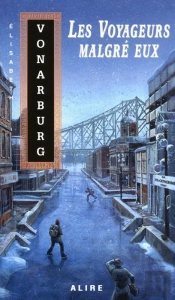Les Voyageurs Malgré Eux