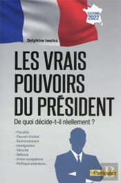 Les Vrais Pouvoirs Du President