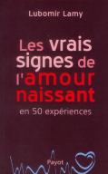Les Vrais Signes De L'Amour Naissant ; En 50 Expériences