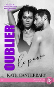 Les Walsh Tome 5 : Oublier Le Passé