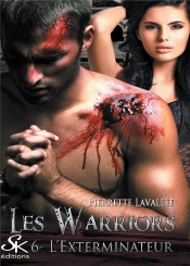 Les Warriors Tome 6 : L'Exterminateur