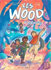 Les Wood Tome 1 : Haute Voltige