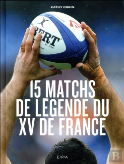 Bertrand.pt - Les Xv Matchs De Legende Du Xv De France