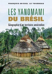 Les Yanomami Du Brésil : Géographie D'Un Territoire Amérindien