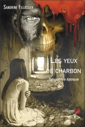 Les Yeux De Charbon ; Deuxième Époque