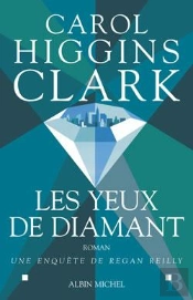 Les Yeux De Diamant ; Une Enquete De Regan Reilly