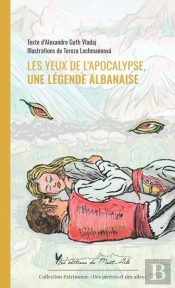Les Yeux De L'Apocalypse, Une Legende Albanaise
