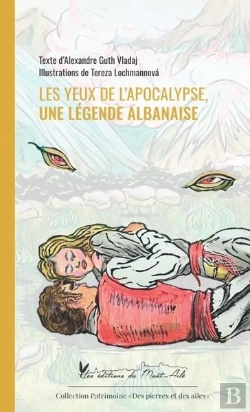Bertrand.pt - Les Yeux De L'Apocalypse, Une Legende Albanaise