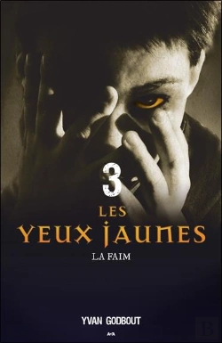Bertrand.pt - Les Yeux Jaunes T.3 ; La Faim