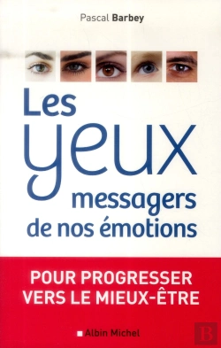 Bertrand.pt - Les Yeux, Messagers De Nos Emotions-Pour Progresser Vers Le Mieux-Etre