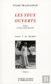 Les Yeux Ouverts ; Lettres À Ses Disciples