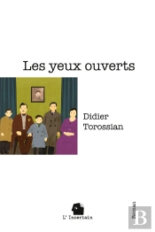 Les Yeux Ouverts : Roman