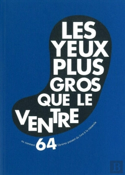 Bertrand.pt - Les Yeux Plus Gros Que Le Ventre Ou Comment 60 Libraires Passent Du Livre À La Casserole