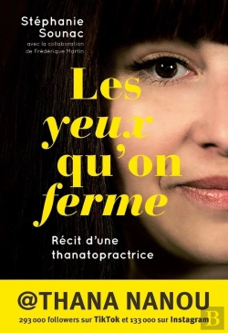Bertrand.pt - Les Yeux Qu'On Ferme : Récit D'Une Thanatopractrice