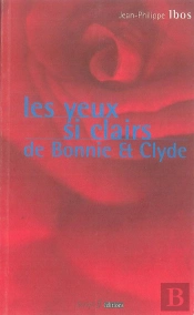 Les Yeux Si Clairs De Bonnie And Clyde