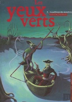 Bertrand.pt - Les Yeux Verts T.1; La Politesse Des Monstres