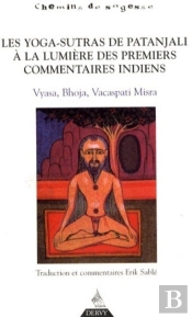 Les Yoga Sûtra De Patañjali À La Lumiére Des Premiers Commentaires Indiens