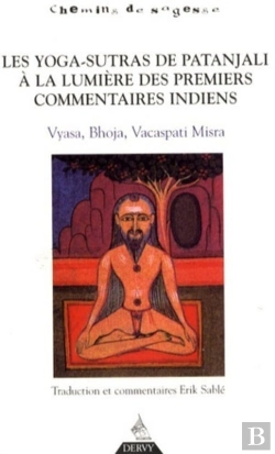 Bertrand.pt - Les Yoga Sûtra De Patañjali À La Lumiére Des Premiers Commentaires Indiens