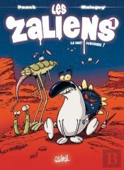 Les Zaliens Tome 1 ; Ils Sont Dangeureux !