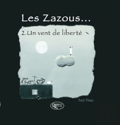 Les Zazous T.2 ; Un Vent De Liberté