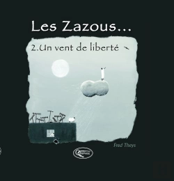 Bertrand.pt - Les Zazous T.2 ; Un Vent De Liberté