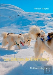 Les Zelotes De Greenland - Thriller Ecologique