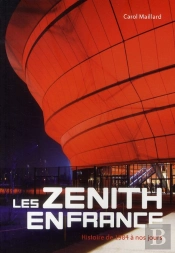 les zenith en france - histoire de 1984 a nos jours