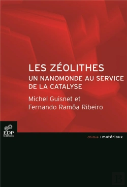 Bertrand.pt - Les Zéolithes, Un Nanomonde Au Service De La Catalyse